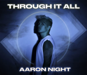 Through It All - Aaron Night (Album Cover)